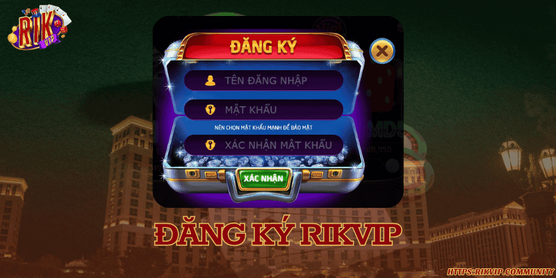 RIKVIP - Link Vào Cổng Game RIKVIP Chính Thức Tại Việt Nam Các bước tạo tài khoản chơi nhanh chóng